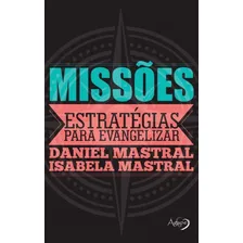 Missoes Estrategias Para Evangelizar De Mastral, Daniel Editora AgapeCapa Mole 1ª Edição 2016 Em Português Foto  mini 1
