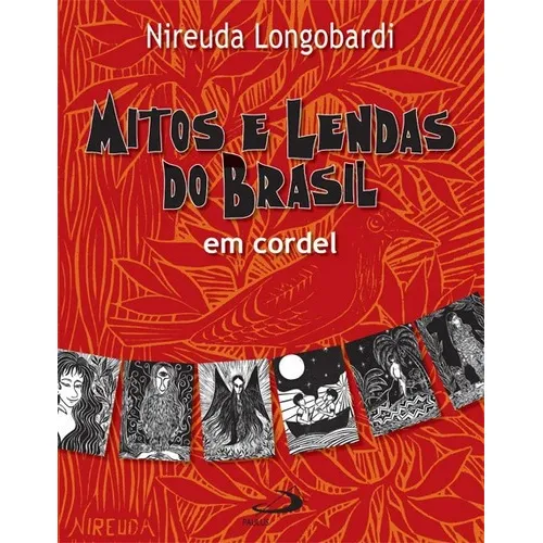 Mitos e Lendas do Brasil em cordel Foto 1
