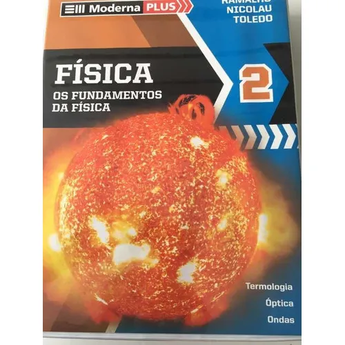 Moderna Plus-fundamentos Da Física 2-terminologia,óptica,ond: Fundamentos Da Física,os-2, De Ramalho,nicolau E Toledo. Editora Moderna, Capa Mole, Edição 10a Em Português, 2009 Foto 1