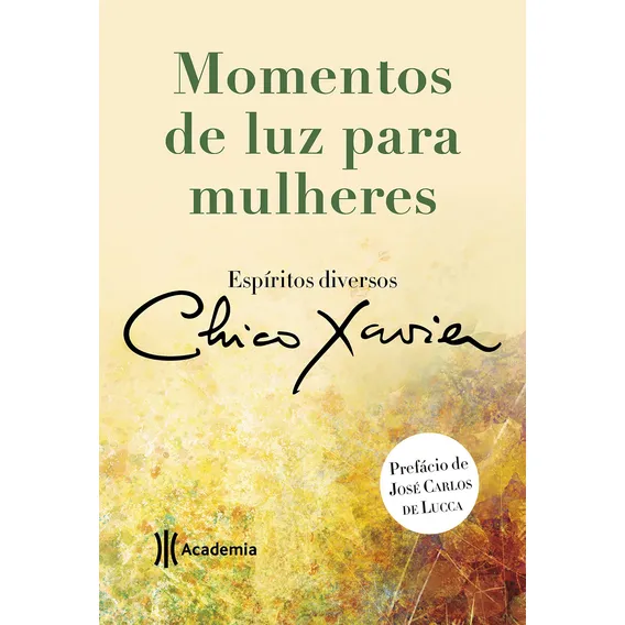 Momentos de luz para mulheres, de Xavier, Chico. Coleção Chico Xavier (2), vol. 2. Editorial Editora Planeta do Brasil Ltda., capa mole em português, 2018 Foto 1