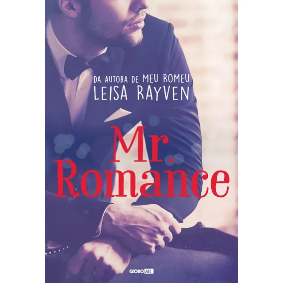 Mr. Romance, de Rayven, Leisa. Masters of Love Editorial Alt, capa mole em português, 2017 Foto 1
