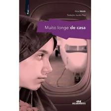 Muito Longe De Casa: Muito Longe De Casa, De Walsh, Alice. Editora Melhoramentos - Paradidáticos, Capa Mole, Edição 1 Em Português Foto mini 1