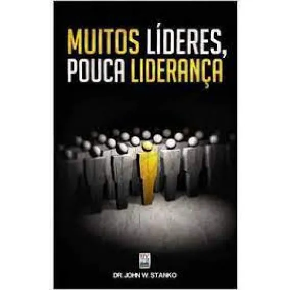 Muitos Lideres Pouca Lideranca, De Stanko,john W. Editorial Bv Films, Tapa Mole En Português Foto 1