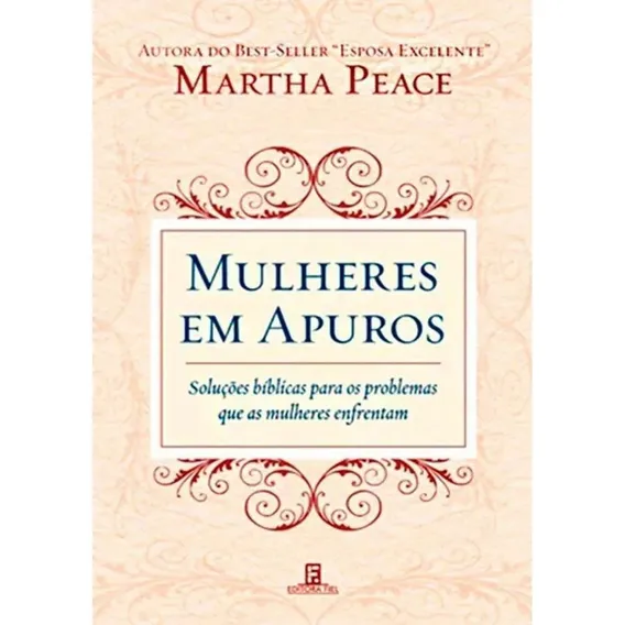 Mulheres em apuros, de Peace, Martha. Editorial Missão Evangélica Literária, capa mole em português, 2018 Foto 1