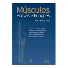 Músculos: Provas e funções com postura e dor, de Kendall, Florence Peterson. Editorial Editora Manole Saúde, capa dura em português, 2007 Foto mini 1