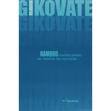 Namoro Conhecendo As Razões Do Coração Moderna Flavio Gikov Foto  mini 1
