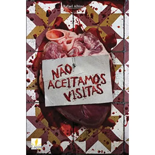 NAO ACEITAMOS VISITAS, de ALBINO, RAFAEL. Editorial LAÇOS, tapa mole, edición 1ª edição - 2017 en português Foto 1