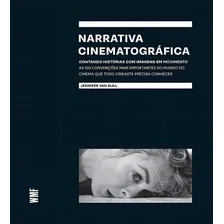Narrativa Cinematográfica: Contando Histórias Com Imagens Foto mini 1