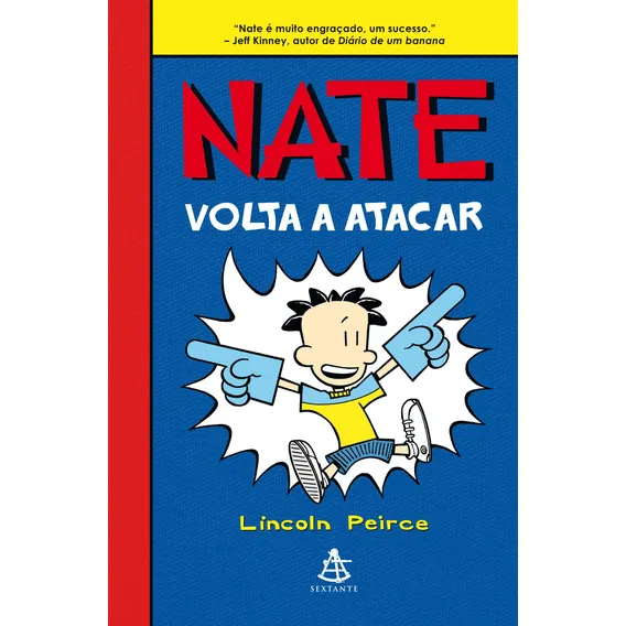 Nate volta a atacar, de Peirce, Lincoln. Editorial Editora Sextante, capa mole em português, 2011 Foto 1