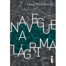 Navegue A Lágrima, De Wierzchowski, Letici. Editora Intrínseca, Capa Mole Em Português Foto  mini 1