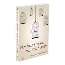 Nem Tudo É Carma, Mas Tudo É Escolha De Adriana Machado Editora Dufaux Foto  mini 1
