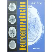 Neuroemergências, de Cruz Neto, Júlio Adamor. Editorial Editora Atheneu Ltda, capa mole em português, 2005 Foto  mini 1