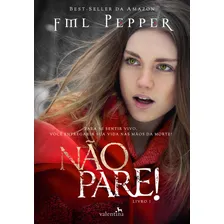 Não Pare!, de Pepper, FML. Trilogia Pare (1), vol. 1. Editorial Editora Valentina Ltda, capa mole em português, 2015 Foto mini  2