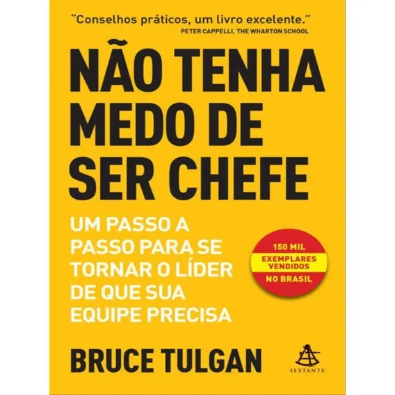 Não Tenha Medo De Ser Chefe Foto 1