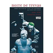 Noite de Trevas: Uma história real do Batman, de Dini, Paul. Editorial Panini Brasil LTDA, capa dura em português, 2017 Foto mini 1