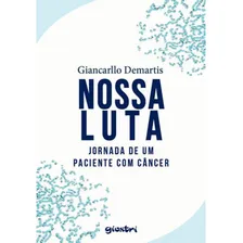 Nossa Luta, De Demartis, Giancarllo. Editora Giostri, Capa Mole Em Português Foto  mini 1