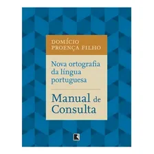Nova Ortografia Da Língua Portuguesa Guia Prático Guia Pr: Nova Ortografia Da Língua Portuguesa Guia Prático Guia Prático, De Proença Filho, Domício. Editora Record, Capa Mole, Edição 1 Em Português Foto  mini 1