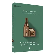 Nove Marcas de Uma Igreja Saudável Editora Fiel 2024 Foto mini 1