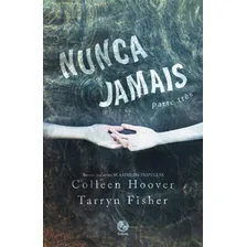 Nunca Jamais (parte 3) Foto mini 1