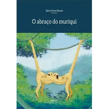O Abraço Do Muriqui - 1ª - Livro Foto  mini 1