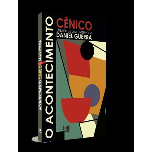 O Acontecimento Cenico - Ensaios De Uma Linguagem: O Acontecimento Cenico - Ensaios De Uma Linguagem, De Guerra, Daniel. Editora Kotter Editorial, Capa Mole, Edição 1 Em Português, 2023 Foto 1