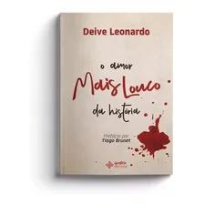 O amor mais louco da história, de Leonardo, Deive. Editorial Editora Quatro Ventos Ltda, capa mole em português, 2018 Foto mini 1