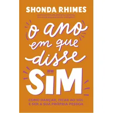 O Ano Em Que Disse Sim, De Shonda Rhimes. Editora Bestseller, Capa Mole Em Português Foto mini 1
