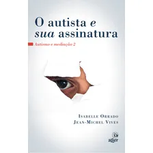 O Autista E Sua Assinatura Foto  mini 1