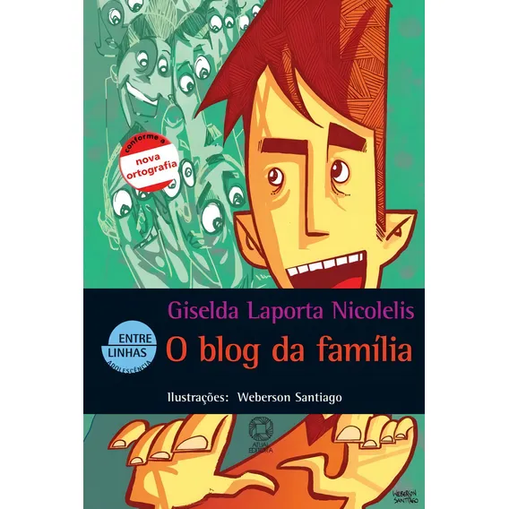O blog da família, de Nicolelis, Giselda Laporta. Editorial Atual, capa mole em português, 2007 Foto 1