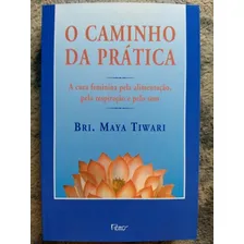 O Caminho Da Prática- Livro NovĂssimo! - A Cura Feminina Foto mini 1