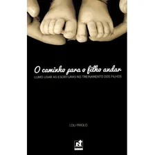 O Caminho Para O Filho Andar - Livro Lou Priolo Foto mini 2