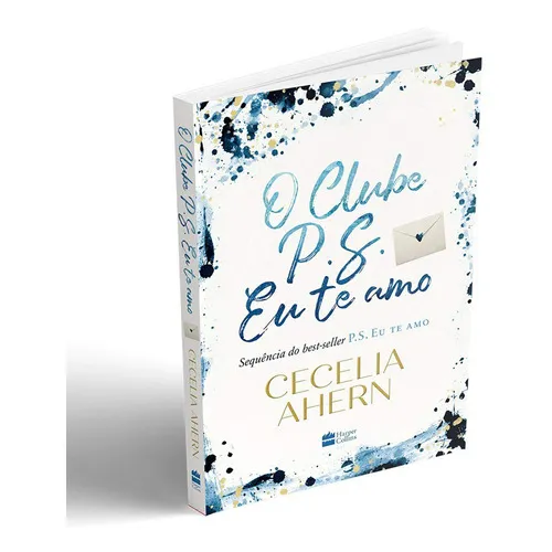 O Clube P.s. Eu Te Amo: Sequencia Do Best Seller P S Eu Te Amo, De Cecelia Ahern. Série O Clube P.s. Eu Te Amo, Vol. 1. Editora Harpercollins, Capa Mole, Edição 1 Em Português, 2020 Foto 1
