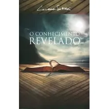 O Conhecimento Revelado ? Luciano Subirá, de SUBIRÁ. Editora Orvalho, capa mole em português Foto  mini 1