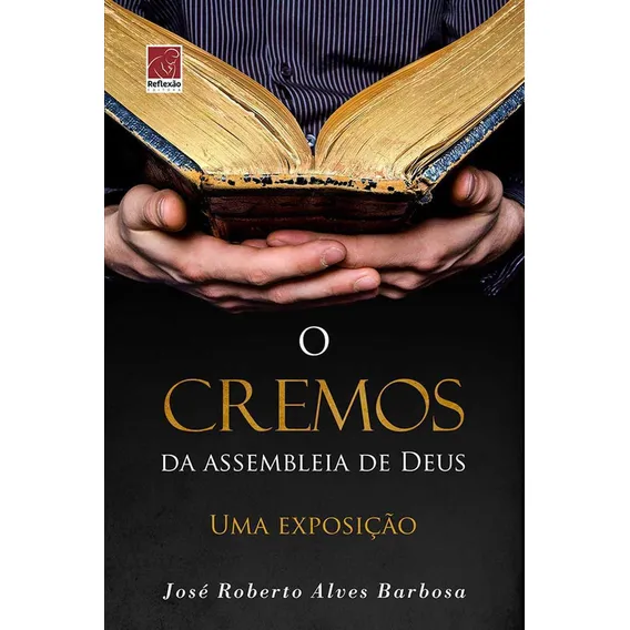 O Cremos Da Assembléia De Deus Reflexão Foto 1
