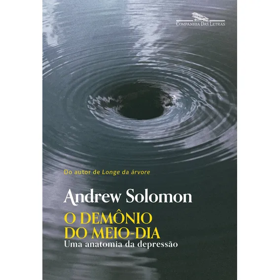 O Demônio Do Meio Dia de Andrew Solomon Editorial Companhia das Letras Capa Mole em Português 2018 Foto 1