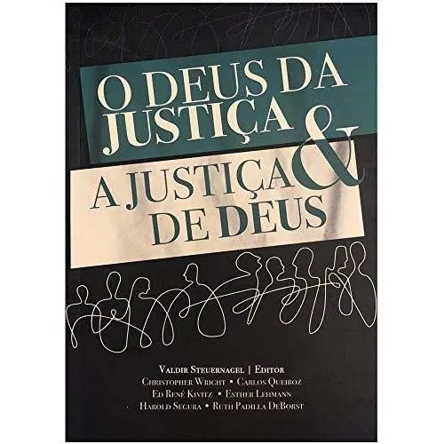 O Deus Da Justiça E A Justiça De Deus - Editora Ultimato Foto 1
