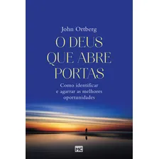 O Deus que abre portas: Como identificar e agarrar as melhores oportunidades, de Ortberg, John. Editorial AssociaÇÃO Religiosa Editora Mundo CristÃO, capa mole em português, 2017 Foto mini 2