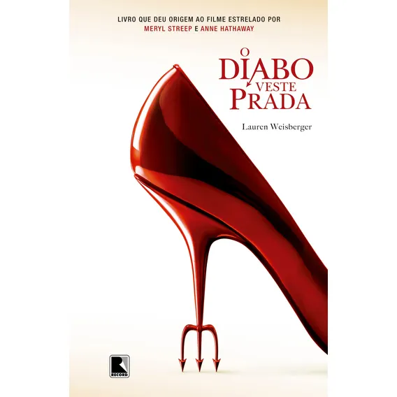 O diabo veste Prada, de Weisberger, Lauren. O diabo veste Prada (1), vol. 1. Editorial Editora Record Ltda., capa mole em português, 2004 Foto 1