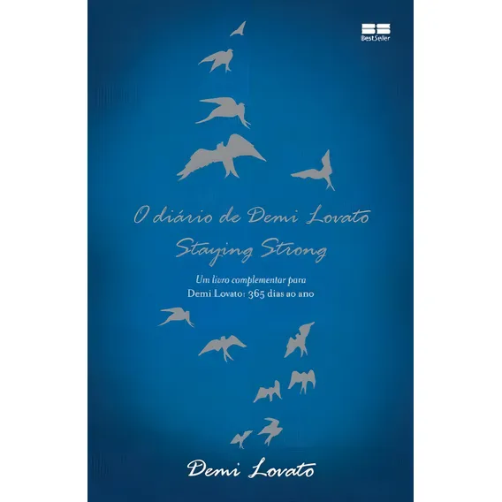O diário de Demi Lovato ? Staying Strong, de Lovato, Demi. Editorial Editora Best Seller Ltda, capa mole em português, 2014 Foto 1