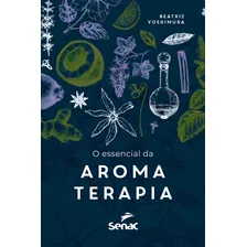 O Essencial Da Aromaterapia Foto  mini 1