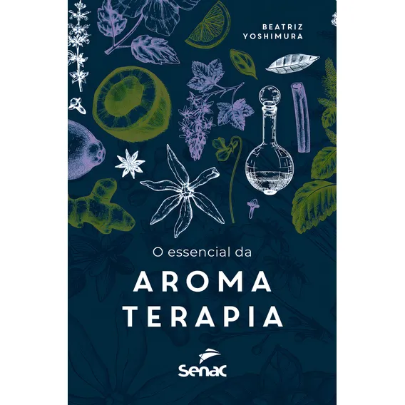 O Essencial Da Aromaterapia Foto 1
