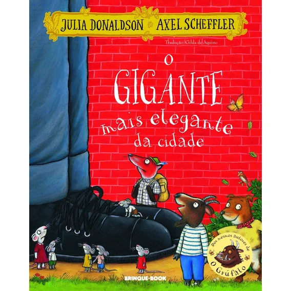 O Gigante Mais Elegante da Cidade, de Donaldson, Julia. Editora Brinque-Book, Capa Mole em Português, 2018 Foto 1
