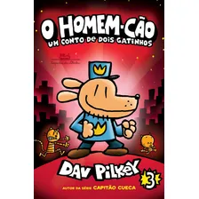 O Homem-Cão Um conto de dois gatinhos de Pilkey Dav vol 3 Editorial Companhia Das Letrinhas capa mole em português 2018 Foto mini 1