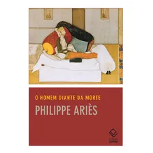 O homem diante da morte, de Aries, Philippe. Editorial Editora Unesp, capa mole em português, 2014 Foto mini  2