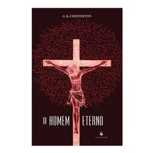 O Homem Eterno ( G. K. Chesterton ) Foto  mini 1