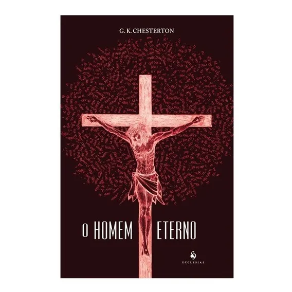 O Homem Eterno ( G. K. Chesterton ) Foto 1