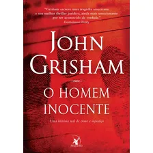 O Homem Inocente, De Grisham, John. Editora Arqueiro, Capa Mole Em Português Foto mini 1