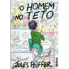 O homem no teto, de Feiffer, Jules. Editorial Seguinte, capa mole em português, 1995 Foto  mini 1