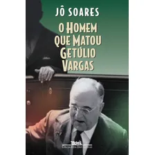 O homem que matou Getúlio Vargas, de Soares, Jô. Editorial Companhia das Letras, capa mole em português, 1998 Foto  mini 1