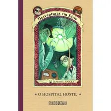 O hospital hostil, de Snicket, Lemony. Editorial Editora Schwarcz SA, capa mole em português, 2004 Foto mini 1